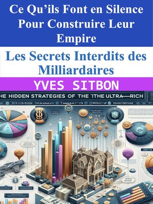 cover image of Les Secrets Interdits des Milliardaires